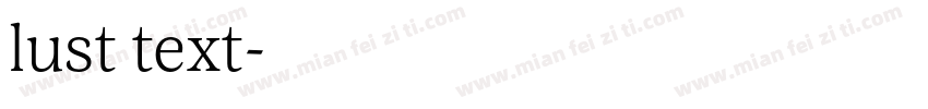 lust text字体转换